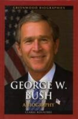 George W. Bush(English, Hardcover, Rountree Clarke)