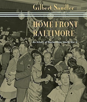 Home Front Baltimore(English, Hardcover, Sandler Gilbert)