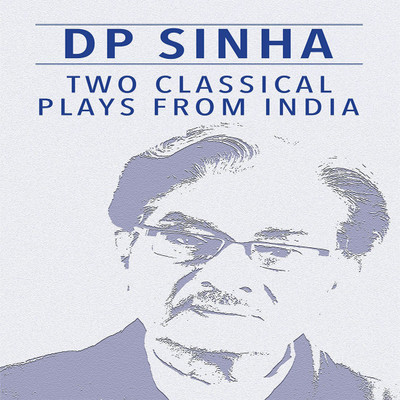 Two Classical Plays from India by(English, Paperback, Sinha DP)