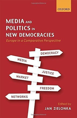 Media and Politics in New Democracies(English, Hardcover, unknown)