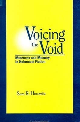Voicing the Void(English, Paperback, Horowitz Sara R.)