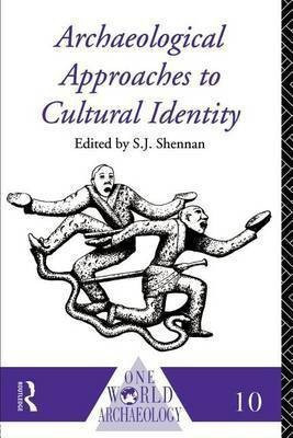 Archaeological Approaches to Cultural Identity(English, Electronic book text, unknown)
