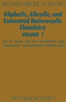 Aliphatic, Alicyclic and Saturated Heterocyclic Chemistry(English, Hardcover, unknown)