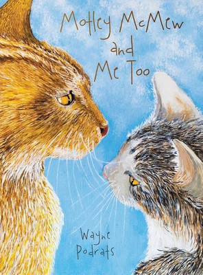 Motley Mcmew and Me Too(English, Hardcover, Podrats E W)