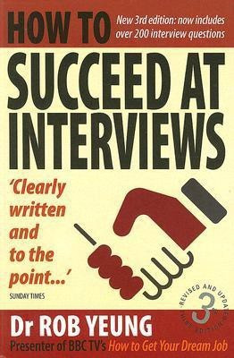 How to Succeed at Interviews(English, Paperback, Yeung Rob)
