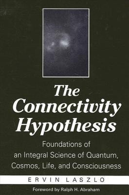 The Connectivity Hypothesis(English, Hardcover, Laszlo Ervin)