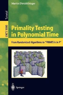 Primality Testing in Polynomial Time(English, Paperback, Dietzfelbinger Martin)
