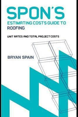 Spon's Estimating Costs Guide to Roofing(English, Electronic book text, Spain Bryan)