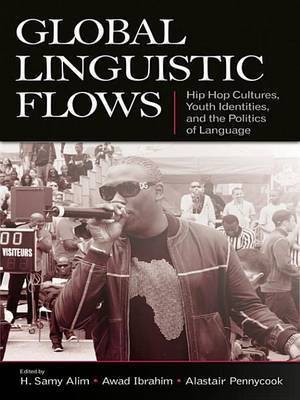 Global Linguistic Flows(English, Electronic book text, Alim H Samy Professor of Education)