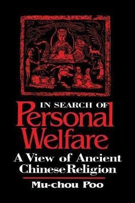 In Search of Personal Welfare(English, Hardcover, Poo Mu-chou)