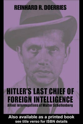 Hitler's Last Chief of Foreign Intelligence(English, Electronic book text, unknown)