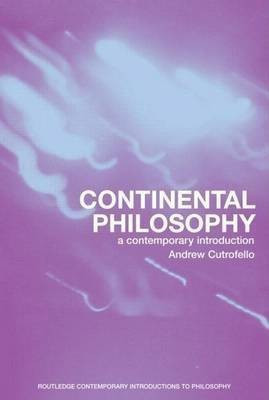 Continental Philosophy(English, Electronic book text, Cutrofello Andrew)