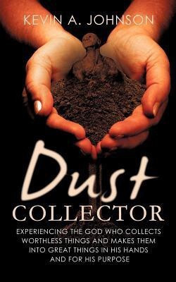 Dust Collector(English, Paperback, Johnson Kevin A)