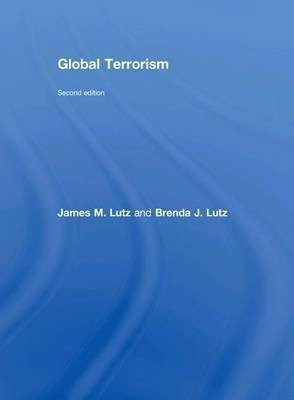 Global Terrorism(English, Electronic book text, Lutz James M Dr PH D)