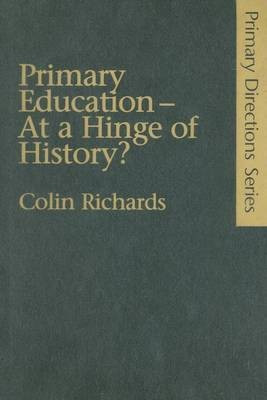 Primary Education at a Hinge of History(English, Hardcover, Richards Colin)