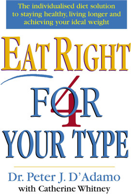 Eat Right 4 Your Type(English, Paperback, D'Adamo Peter Dr)