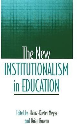 The New Institutionalism in Education(English, Paperback, unknown)