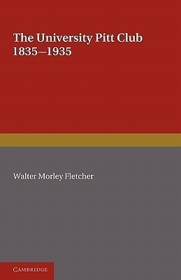 The University Pitt Club(English, Paperback, Fletcher Walter Morley)