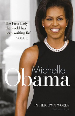 Michelle Obama In Her Own Words(English, Paperback, Rogak Lisa)
