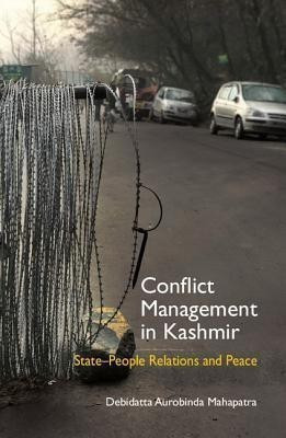 Conflict Management in Kashmir(English, Hardcover, Mahapatra Debidatta Aurobinda)