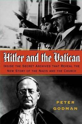 Hitler and the Vatican(English, Hardcover, Godman Peter)
