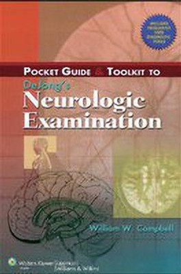 Pocket Guide and Toolkit to Dejong's Neurologic Examination 1st Edition(English, Paperback, Campbell William W.)