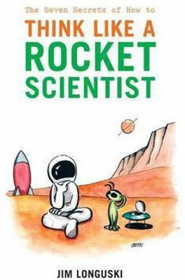 The Seven Secrets of How to Think Like a Rocket Scientist(English, Electronic book text, Longuski James)