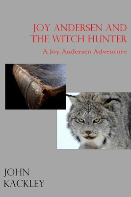 Joy Andersen and the Witch Hunter(English, Paperback, Kackley John)