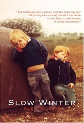 Slow Winter(English, Paperback, Hickman Alex)