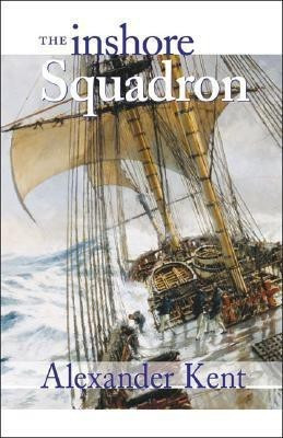 The Inshore Squadron(English, Paperback, Kent Alexander)