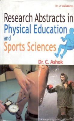 Research Abstracts in Physical Education and Sports Sciences(English, Hardcover, Ashok C.)