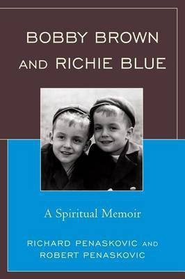 Bobby Brown and Richie Blue(English, Electronic book text, Penaskovic Richard)