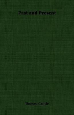 Past and Present(English, Paperback, Carlyle Thomas,)