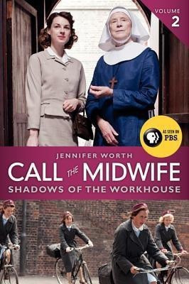 Call the Midwife: Shadows of the Workhouse(English, Paperback, Worth Jennifer)
