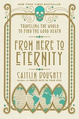 From Here to Eternity(English, Paperback, Doughty Caitlin)