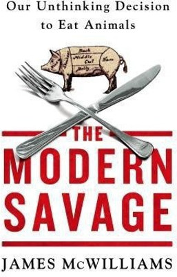 The Modern Savage(English, Paperback, McWilliams James)