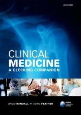 Clinical Medicine: A Clerking Companion(English, Paperback, Randall David FRCP)