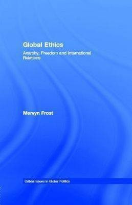 Global Ethics(English, Electronic book text, Frost Mervyn)