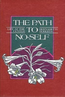 The Path to No-Self(English, Hardcover, Roberts Bernadette)