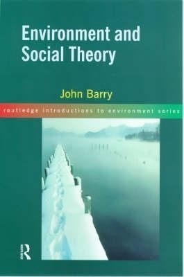 Environment and Social Theory(English, Paperback, Barry John)