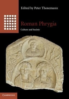 Roman Phrygia(English, Hardcover, unknown)