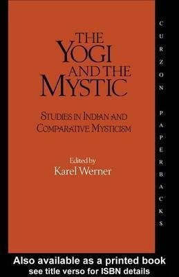 The Yogi and the Mystic(English, Electronic book text, Werner Karel)