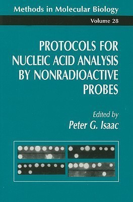 Protocols for Nucleic Acid Analysis by Nonradioactive Probes(English, Paperback, Isaac)