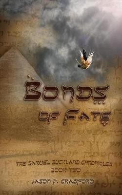 Bonds of Fate(English, Paperback, Crawford Jason P)