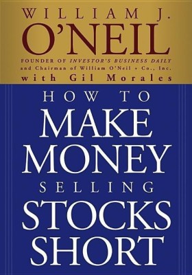 How to Make Money Selling Stocks Short(English, Paperback, O'Neil William J.)