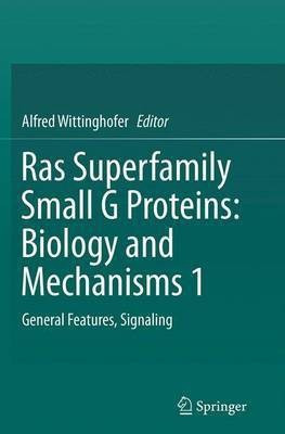 Ras Superfamily Small G Proteins: Biology and Mechanisms 1(English, Paperback, unknown)