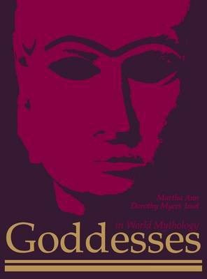 Goddesses in World Mythology(English, Hardcover, Anne Martha)