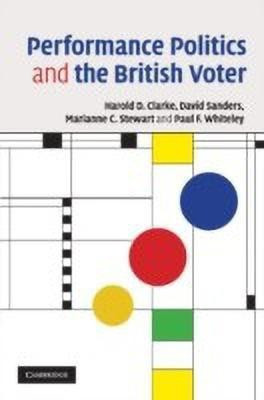 Performance Politics and the British Voter(English, Hardcover, Clarke Harold D.)