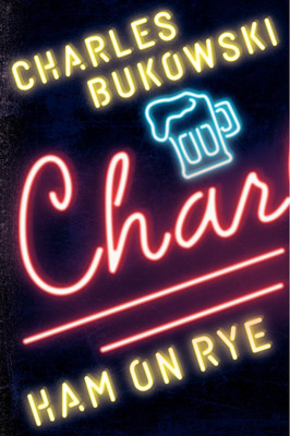 Ham on Rye(English, Paperback, Bukowski Charles)