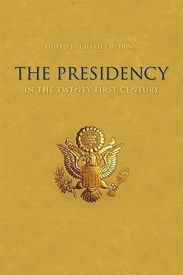 The Presidency in the Twenty-first Century(English, Hardcover, unknown)